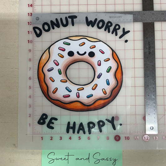 Donut Worry DTF Transfer Design