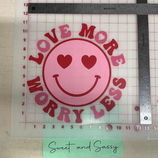 Love More Worry Less DTF Transfer Design