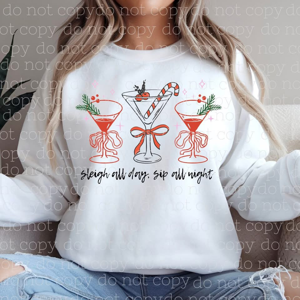 sleigh all day sip all night DTF Transfer Design