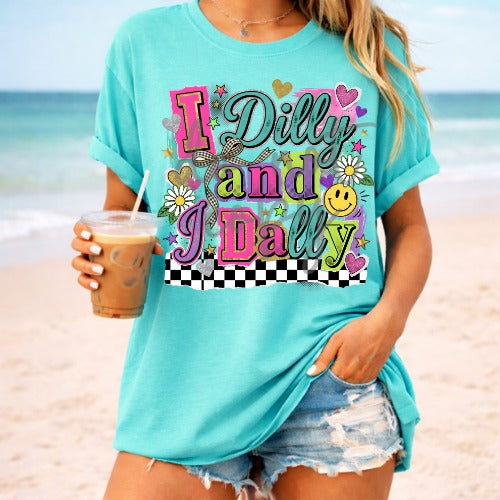 I dilly and I dally DTF Transfer Design