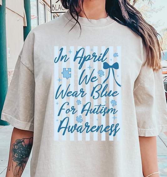 In April We Wear Blue Autism  DTF Transfer Design