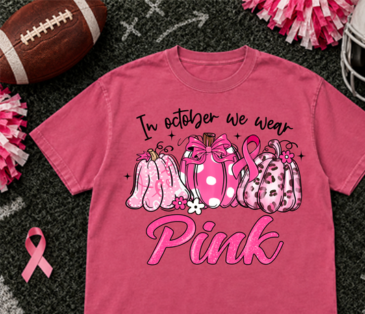 In October We Wear Pink1 DTF Transfer Design