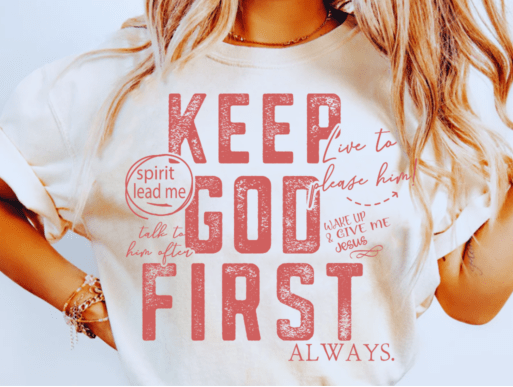 Keep God First Always DTF Transfer Design