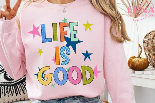 Life is Good stars DTF Transfer Design