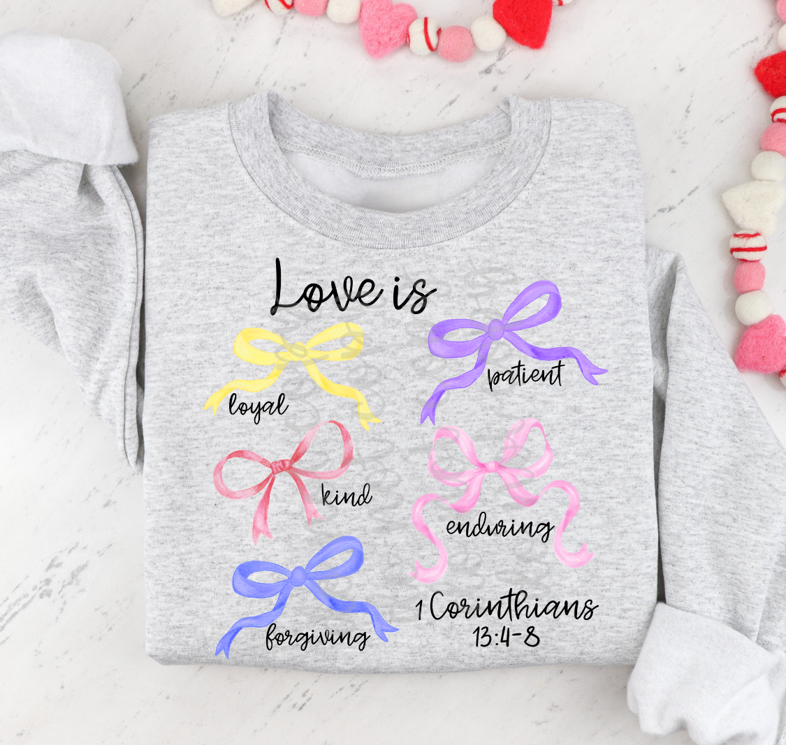 Love is bows loyal kind DTF Transfer Design