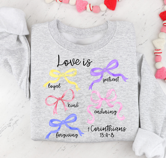 Love is bows loyal kind DTF Transfer Design