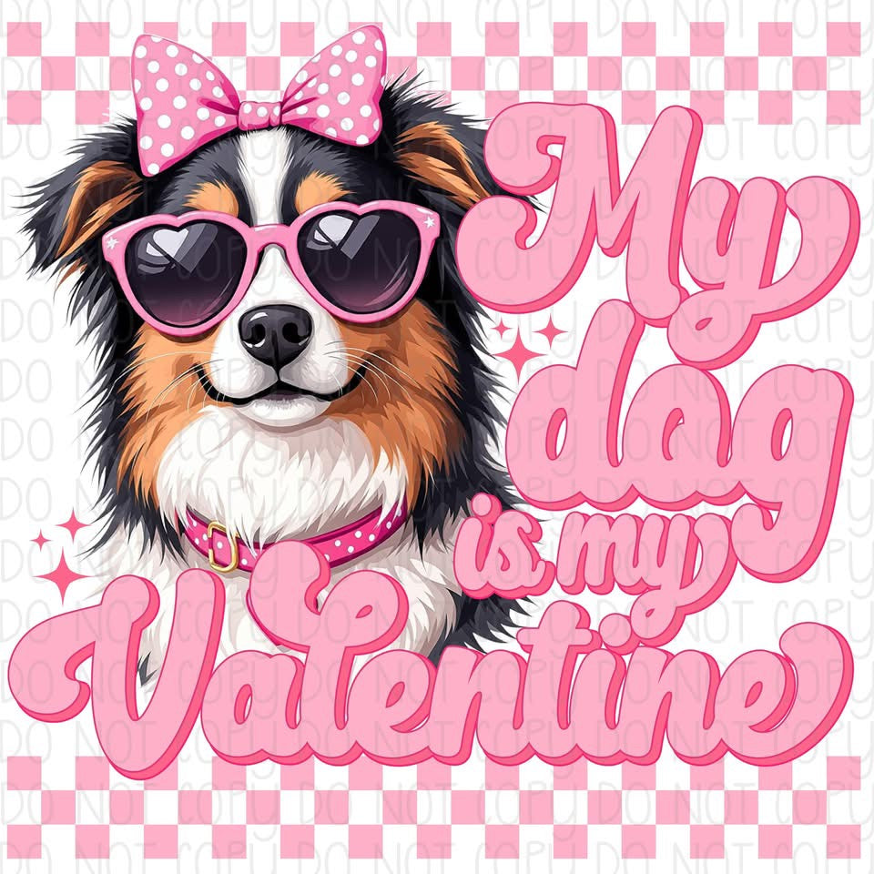 My Dog is my Valentine Shepherd DTF Transfer Design CF