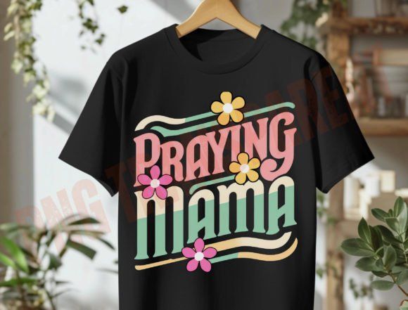 Praying Mama DTF Transfer Design