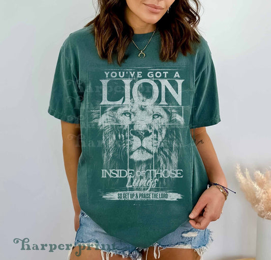 You've got a lion inside of those lungs DTF Transfer Design