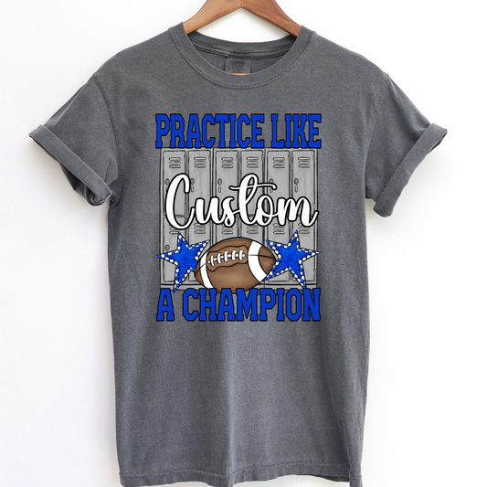 Custom Practice Like A Champion MOCKUP Only