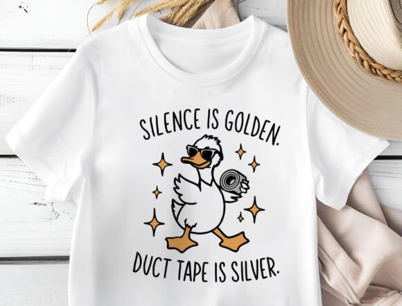 Silence is Golden Duct Tape is Silver DTF Transfer Design CF