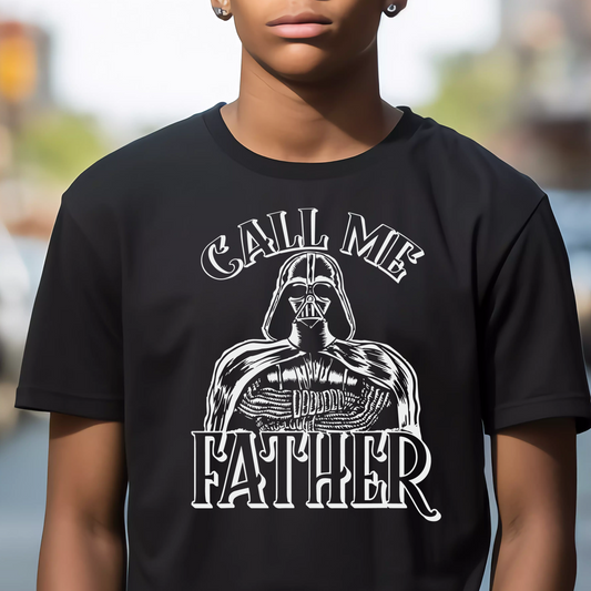 Star Wars Darth Vader Call Me Father Father's  Day DTF Transfer Design