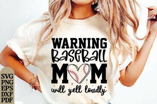 Warning Baseball Mom will yell loudly DTF Transfer Design