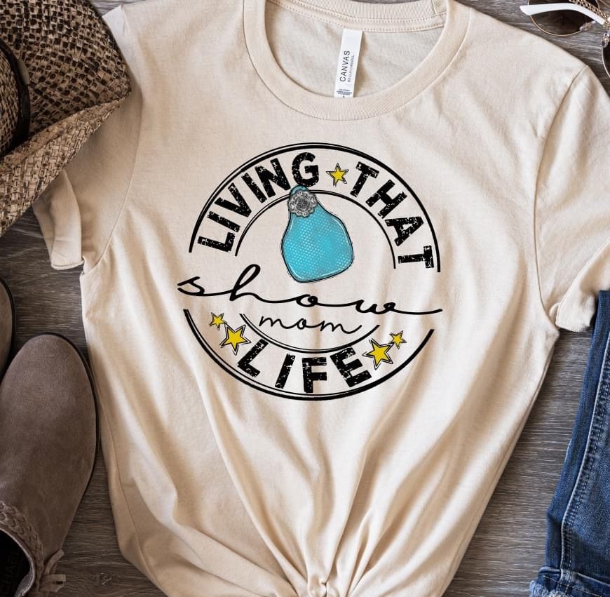 Living that show mom life DTF Transfer Design Bev