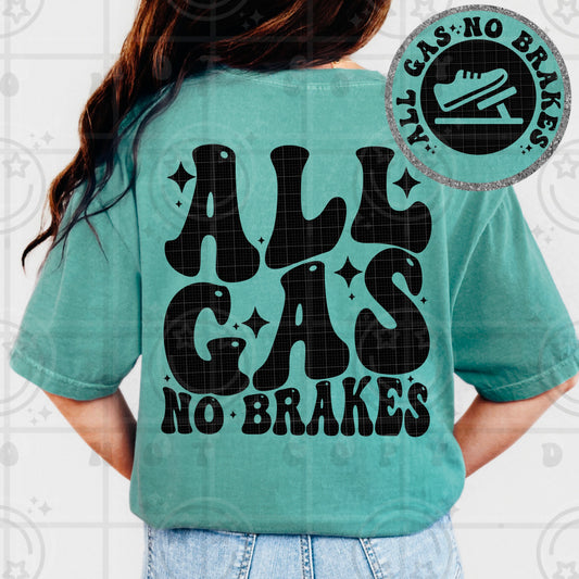 All gas no brakes with pocket DTF Transfer Design