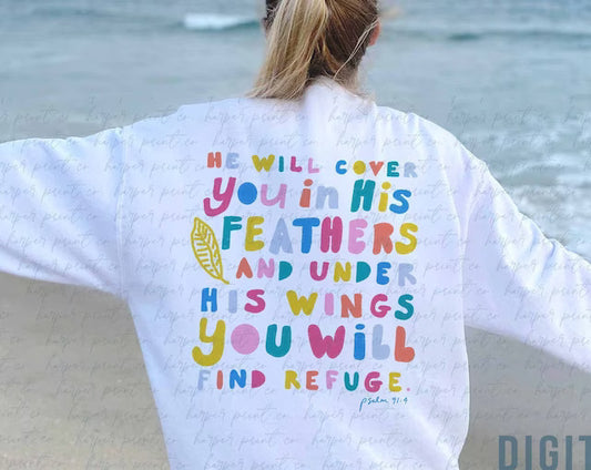 He will cover you in His Feathers and under His Wings you will find Refuge Psalm 91:4 DTF Transfer Design