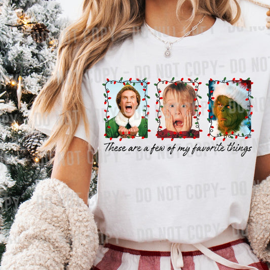 These are a few of my favorite things elf, home alone, grinch DTF Transfer Design