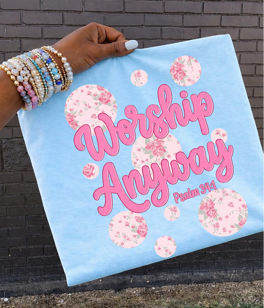Floral Worship Anyway dots DTF Transfer Design