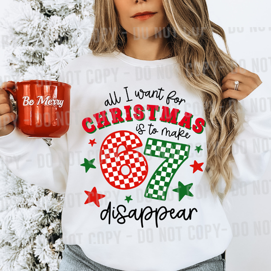 All I want for Christmas is to make 67 disappear red green checkered DTF Transfer Design