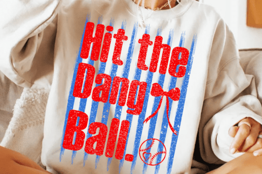 Hit The Dang Ball Striped Baseball  DTF Transfer Design