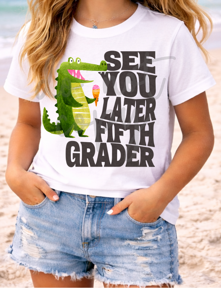See you later grade level DTF Transfer Design
