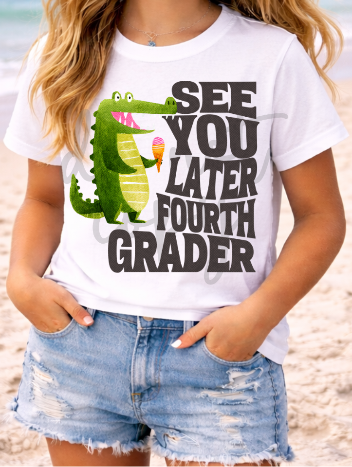 See you later grade level DTF Transfer Design