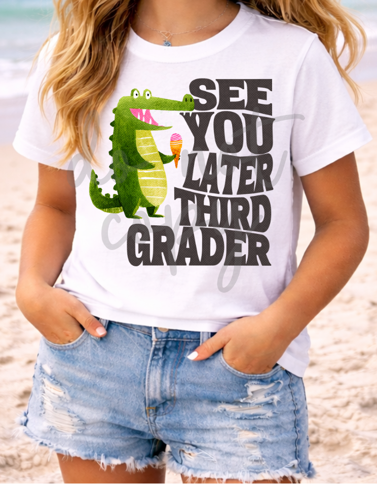 See you later grade level DTF Transfer Design