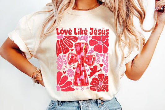 Love like Jesus DTF Transfer Design