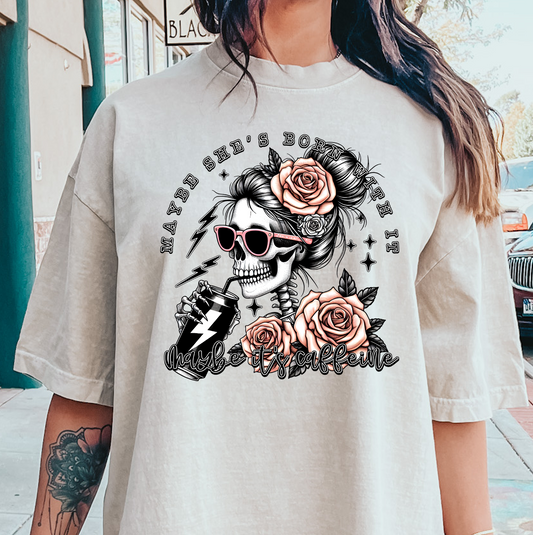 Maybe she's born with it maybe its caffeine DTF Transfer Design