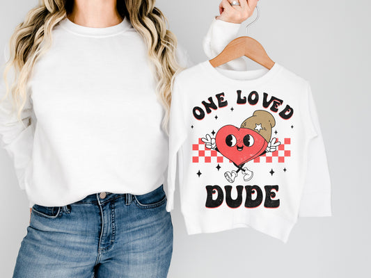 One loved dude DTF Transfer Design