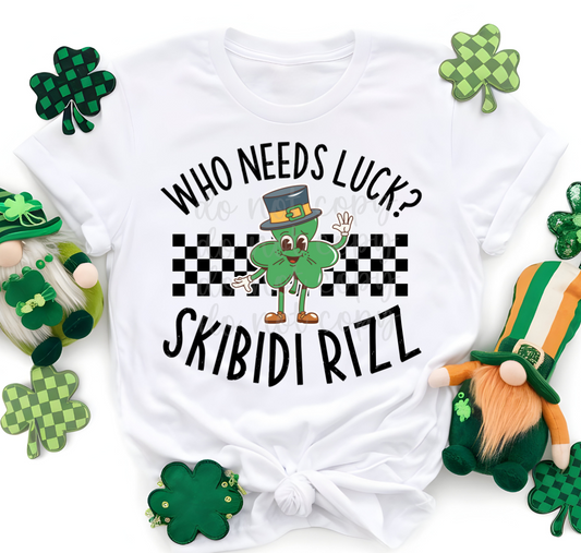 Who Needs Lucky Skibidi Rizz DTF Transfer Design