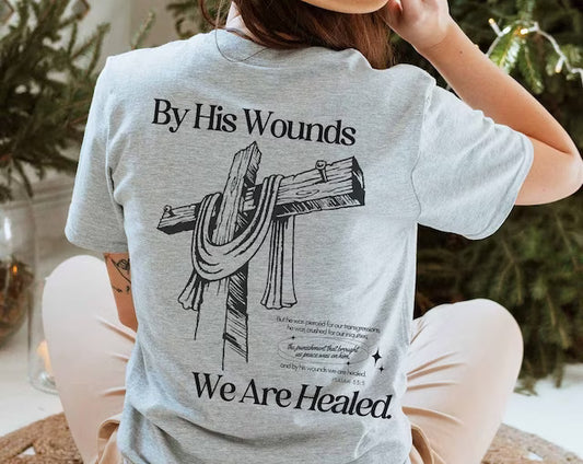 By His Wounds We Are Healed Isaiah 53:5 DTF Transfer Design