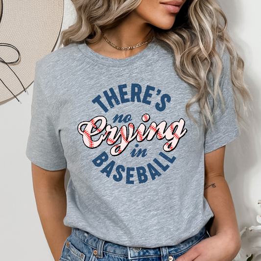 There's no crying in baseball DTF Transfer Design