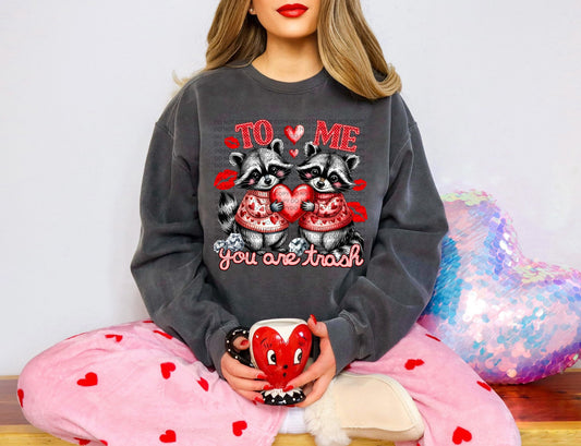 to me you are trash   DTF Transfer Design