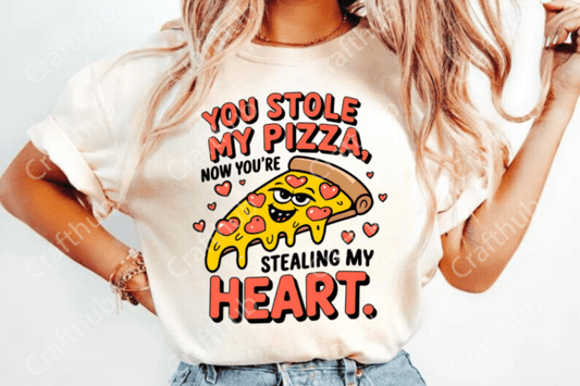 You stole my pizza now you're stealing my heart DTF Transfer Design CF