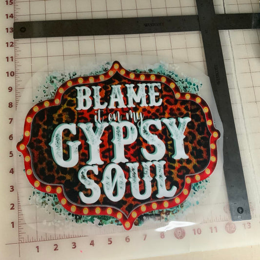 Blame it on my Gypsy Soul DTF Transfer Design