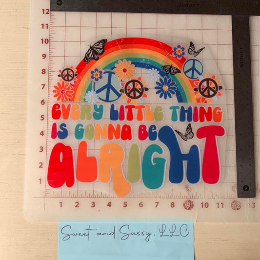 Every little thing is gonna be Alright DTF Transfer Design
