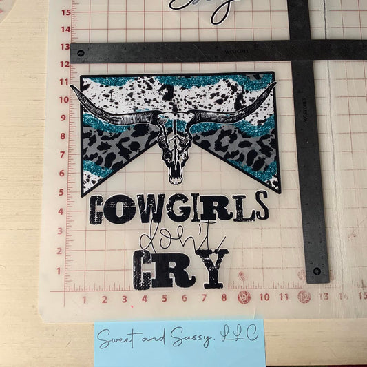 Cowgirls don't Cry DTF Transfer Design