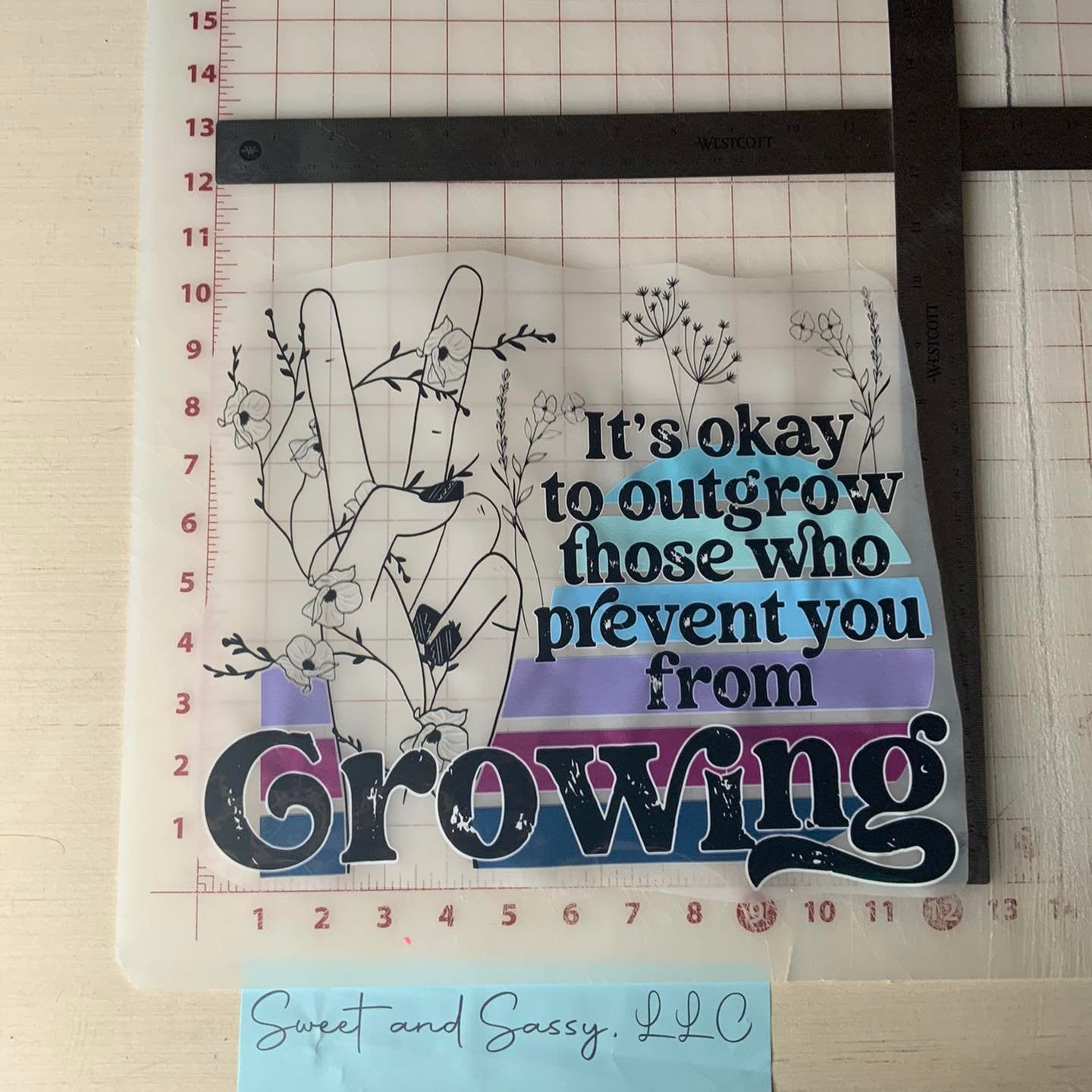 It's okay to outgrow those who prevent you from growing DTF Transfer Design
