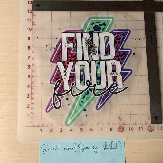Find Your Fire DTF Transfer Design