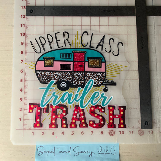 Upper Class Trailer Trash DTF Transfer Design