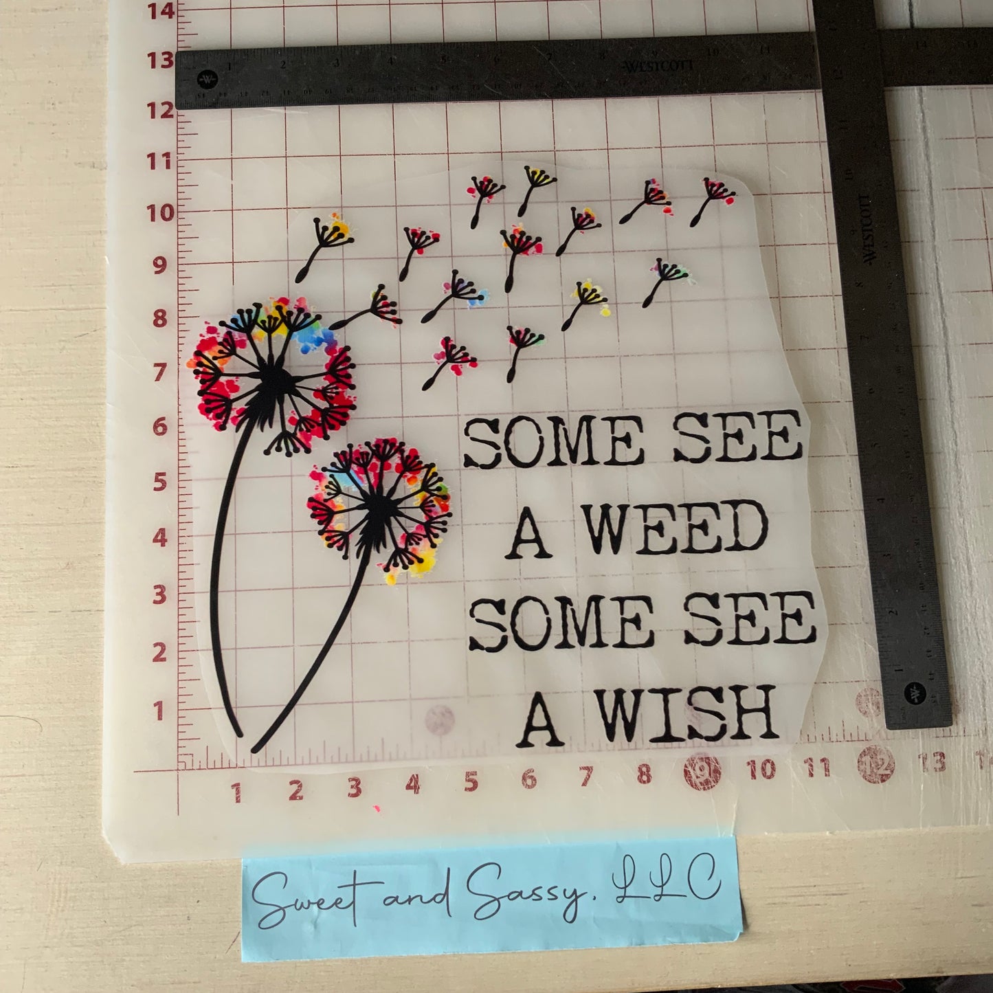 "Some See A Weed, Some See A Wish" DTF Transfer Design