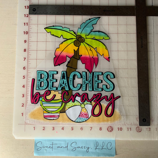 Beaches be Crazy DTF Transfer Design