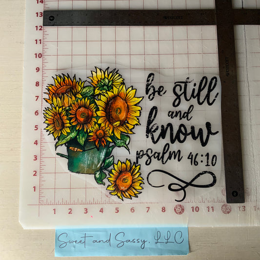 Be still and know Psalm 46:10 DTF Transfer Design