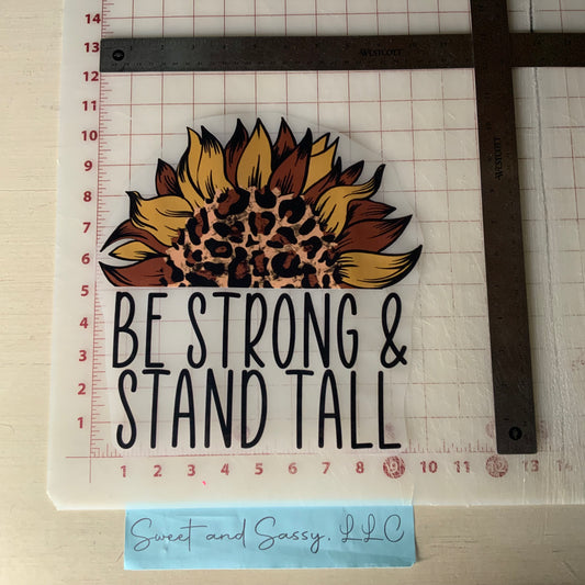 Be strong & stand tall DTF Transfer Design