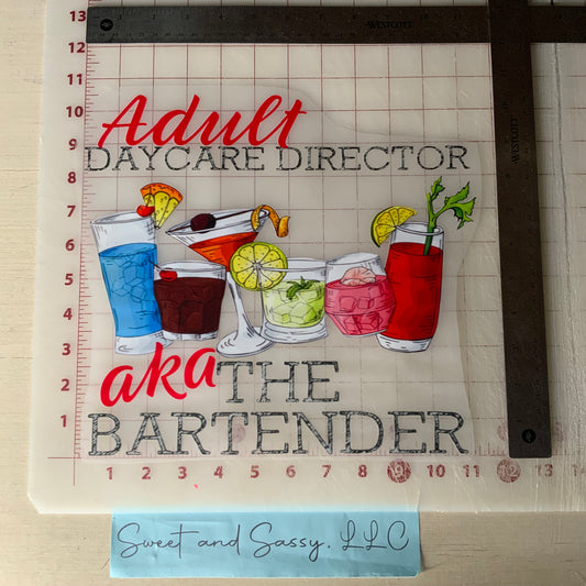 Adult Daycare Director AKA The Bartender DTF Transfer Design