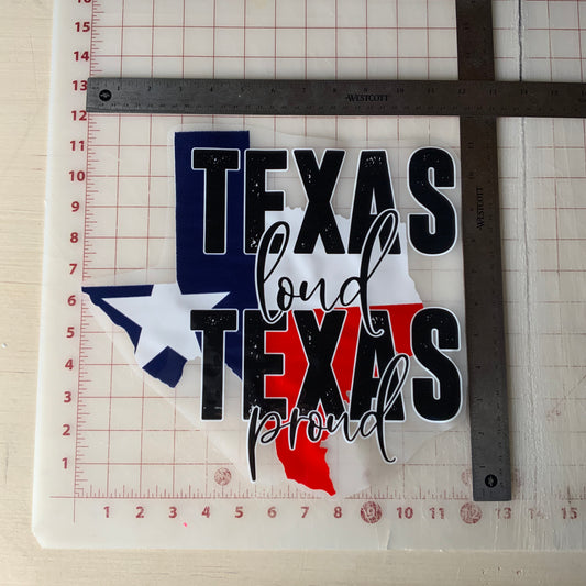 Texas Loud & Texas Proud DTF Transfer Design