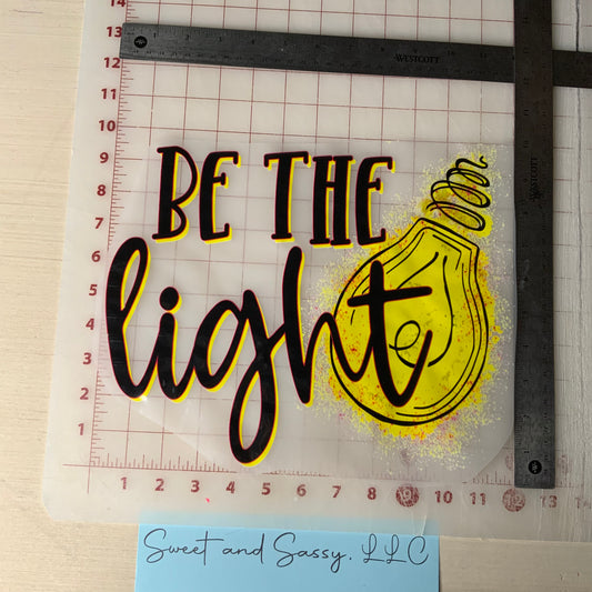 Be the Light DTF Transfer Design