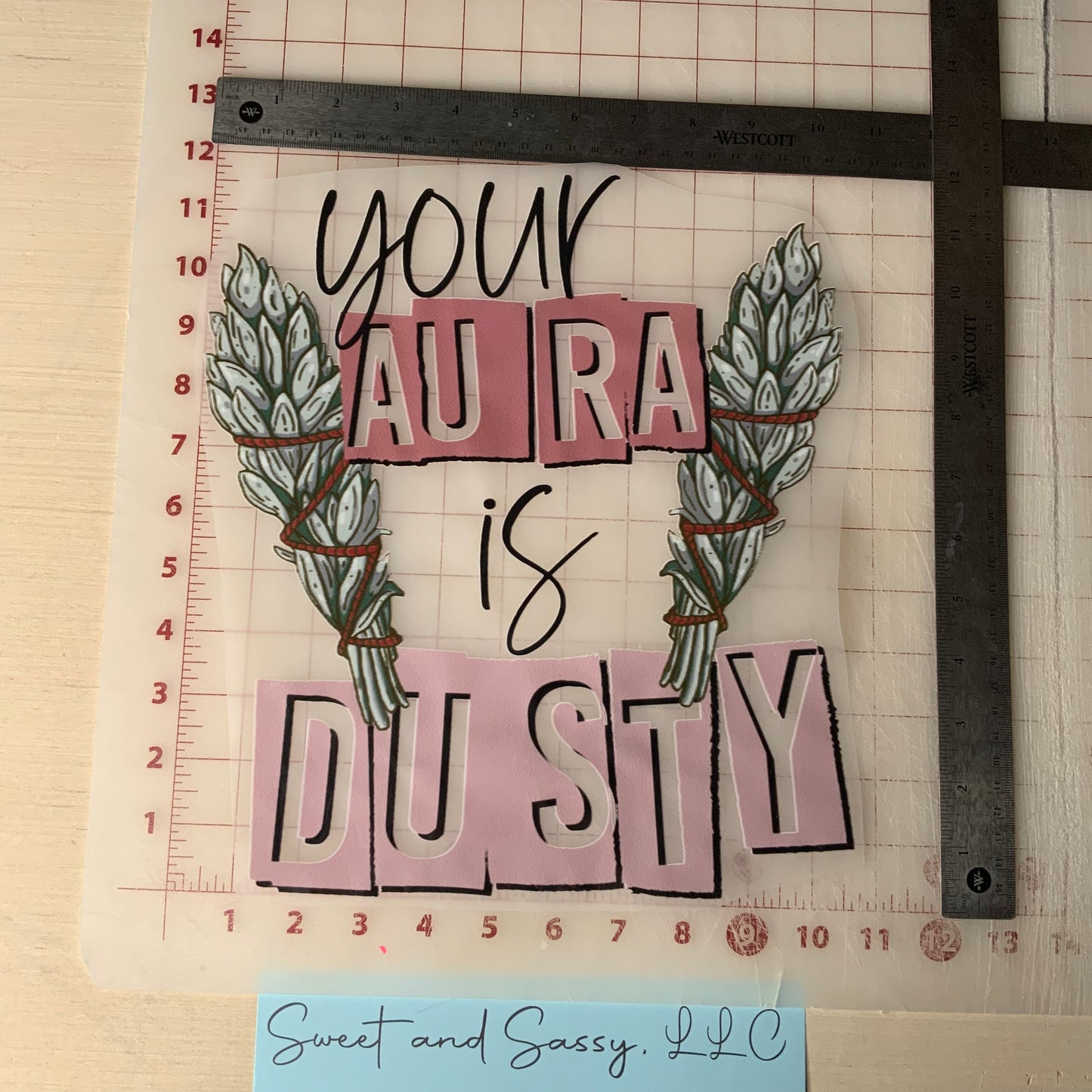 Your Aura is Dusty DTF Transfer Design