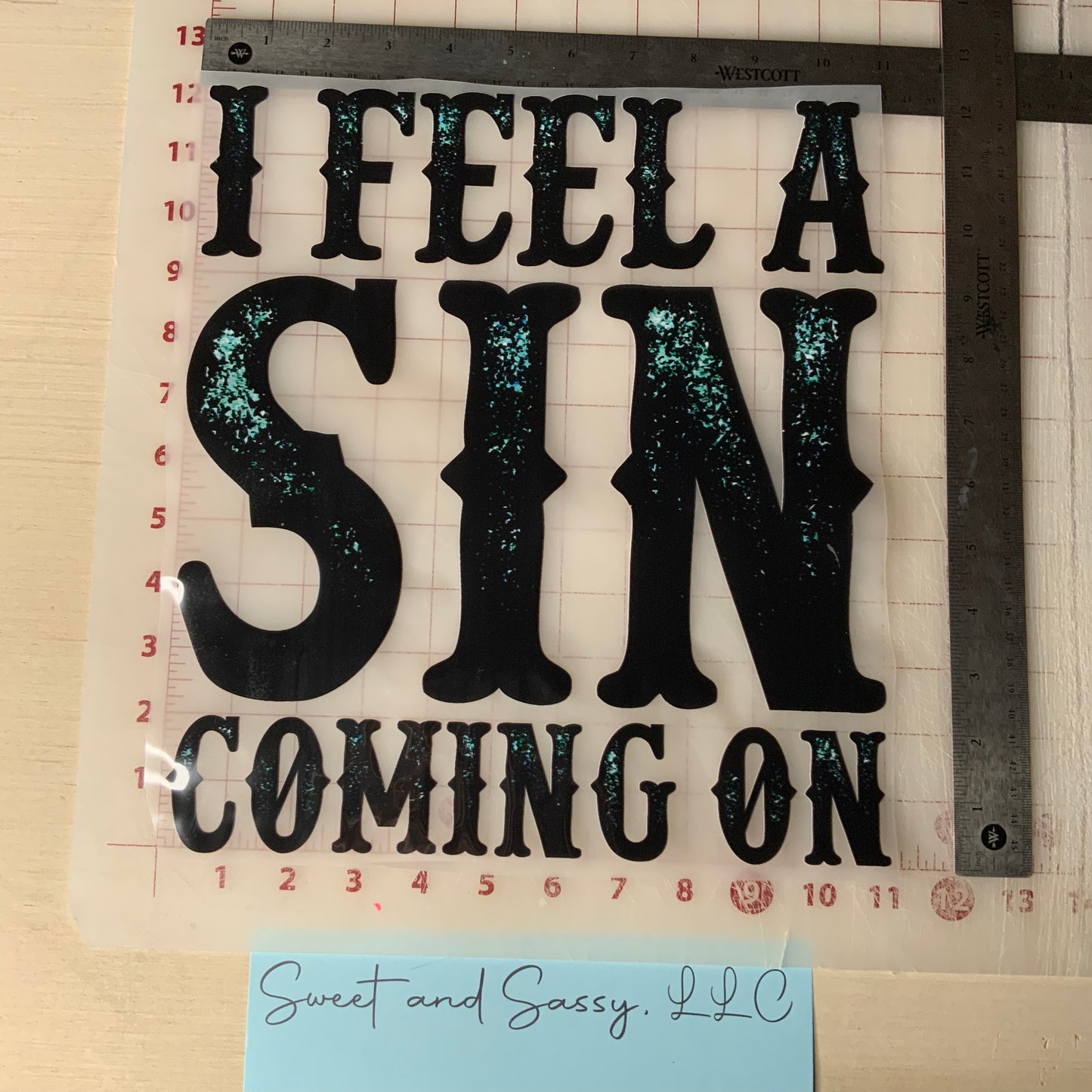 "I feel a SIN coming on" DTF Transfer Design